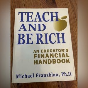 Used Book Teach and Be Rich an Educators Financial Handbook